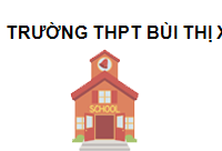 TRUNG TÂM Trường THPT Bùi Thị Xuân